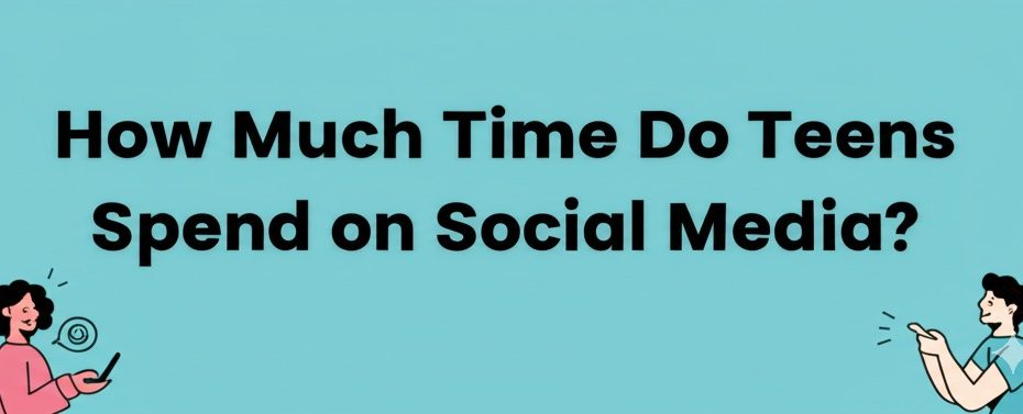 how much time do teens spend on social media