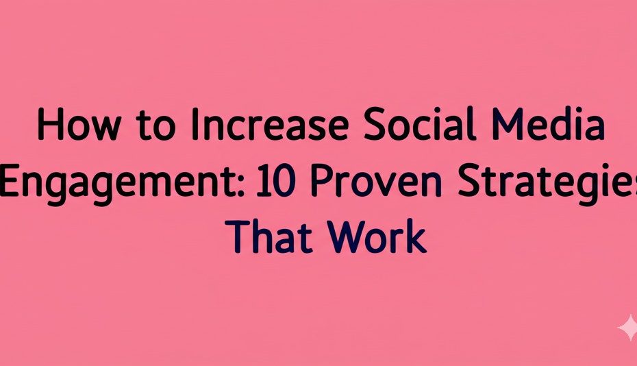 how to increase social media engagement