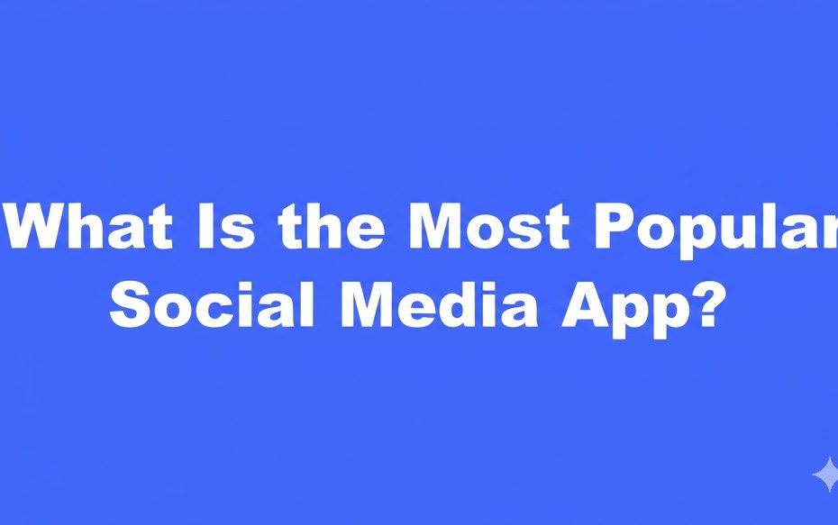 what is the most popular social media app